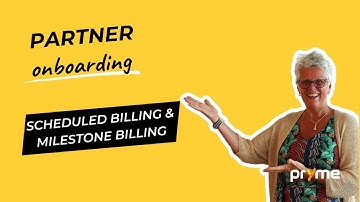Partner onboarding - Advanced Projects Scheduled Billing and Milestone Billing
