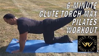 Pilates GLUTE TORCH MAX 6-Minute Express Workout