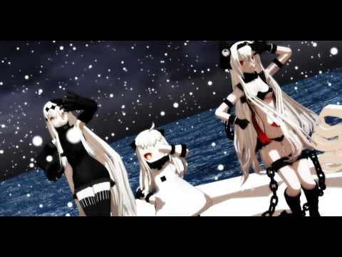 【艦これMMD】空母水鬼・防空棲姫・北方棲姫で好き！雪！本気マジック