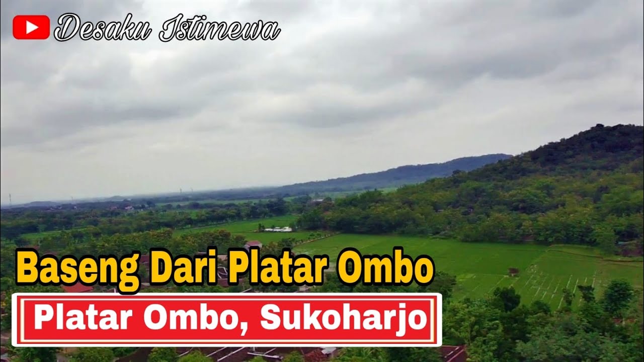 Platar ombo dusun Baseng, Desa Gentan, Kec. Bulu, Sukoharjo | Petualagan alam desaku