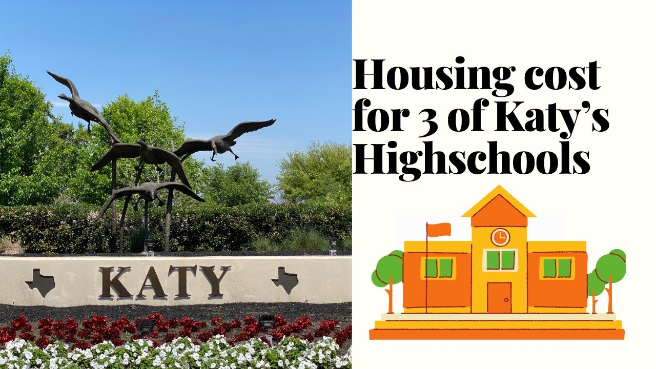 Housing Cost for 3 of Katy's High Schools YouTube
