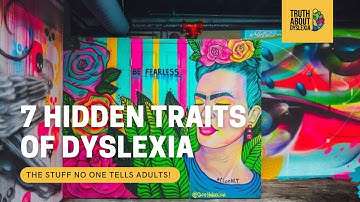 7 Hidden Traits of Adult Dyslexia