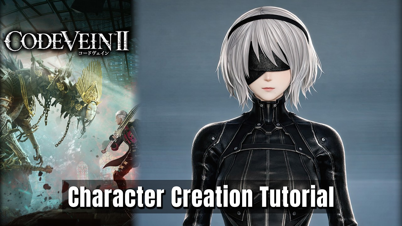 CODE VEIN 2 - 2B (Nier Automata) - Female Character Creation Tutorial ...