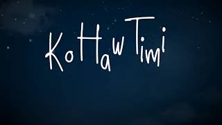 Ko Haw Timi Prashant Ezekiel Rai Official Lyric Video