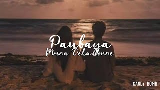 MOIRA DELA TORRE - PAUBAYA (LYRICS)