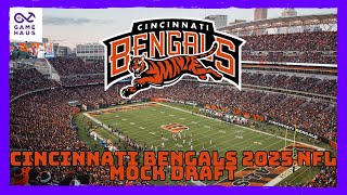 Cincinnati Bengals 2025 NFL Mock Draft Vol.  1