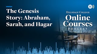 The Genesis Story: Abraham, Sarah, and Hagar