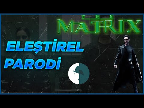 The Matrix - Eleştirel Parodi