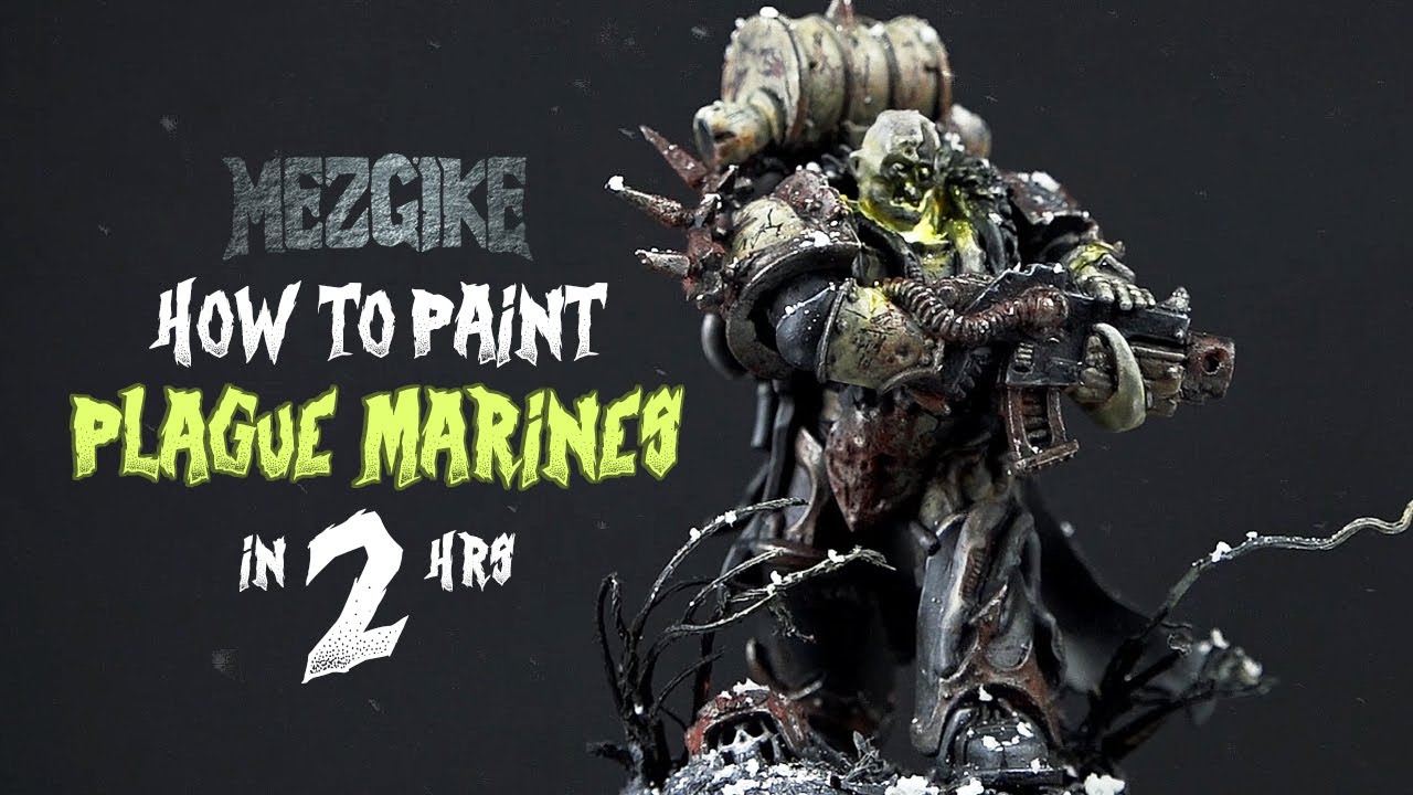 How to paint - battle ready plague marine in 2 hours - YouTube