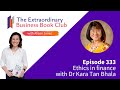 Episode 333 - Ethics in finance with Dr Kara Tan Bhala