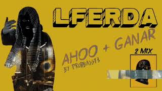 LFERDA - Ahoo Ganar  (2MIX) by Pb93