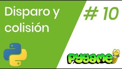 disparo y colisión pygame