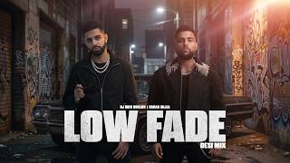 Low Fade (Desi Mix) - DJ Nick Dhillon ft. Karan Aujla | Lyrical | Latest Punjabi Songs 2026
