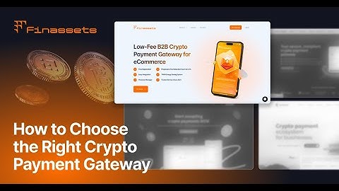How to Choose the Best Crypto Payment Gateway | Guide 2025