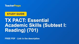 TX PACT: Essential Academic Skills (Subtest I: Reading) (701) Study Guide