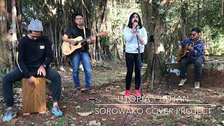 Utopia - Hujan ( Cover by Sorowako Cover Project )