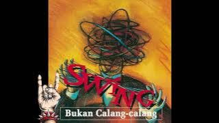 Swing  - Tak penting buatmu