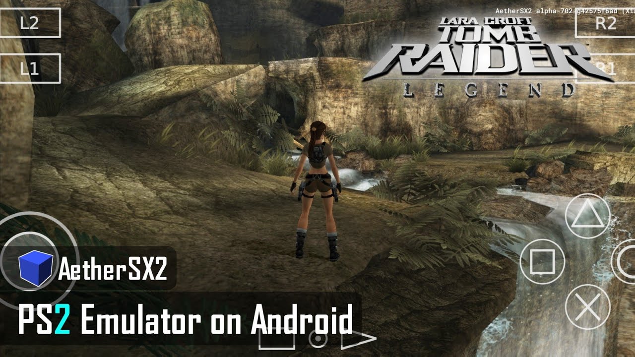 Эмулятор aethersx2 для андроид. Tomb Raider Legend ps2.