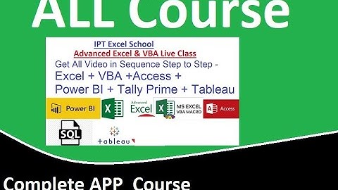 ALL Course (Excel + VBA + Access + SQL + Dashboard + Power BI + Tableau + MS Office + Tally)