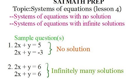 Sat Math | No Solution & Infinite Solutions In Systems Of Equations