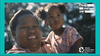 World Cancer Day 2022 – Close the Care Gap – Hero video (with English subtitles)