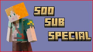 500 Subscriber Special