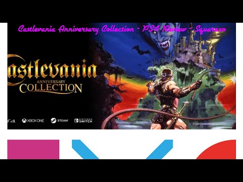Castlevania Anniversary Collection - PS4 Review - Squarexo - YouTube