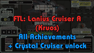 FTL: Lanius A (Kruos) - All Achievements & Crystal Cruiser unlock [Playthrough/No Commentary]