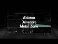 Ableton Drivecore | Metal Zone Mode