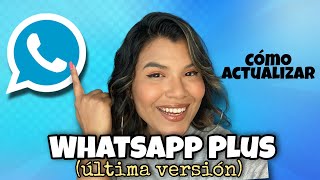 WhatsApp plus 2021 (última versión) | Cómo actualizar Whatsapp Plus