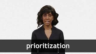 How to pronounce PRIORITIZATION in American English