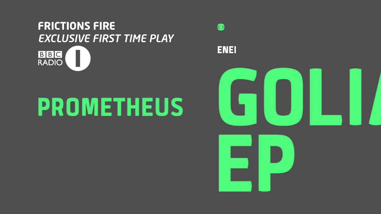 Enei - Prometheus (Frictions Fire! BBC Radio 1)