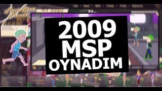 Msp - 2009 Sunucusunda Oynadim İlk Msp