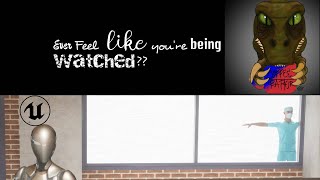 Unreal Game Work || Am I being watched? and Getting Started on a fresh project