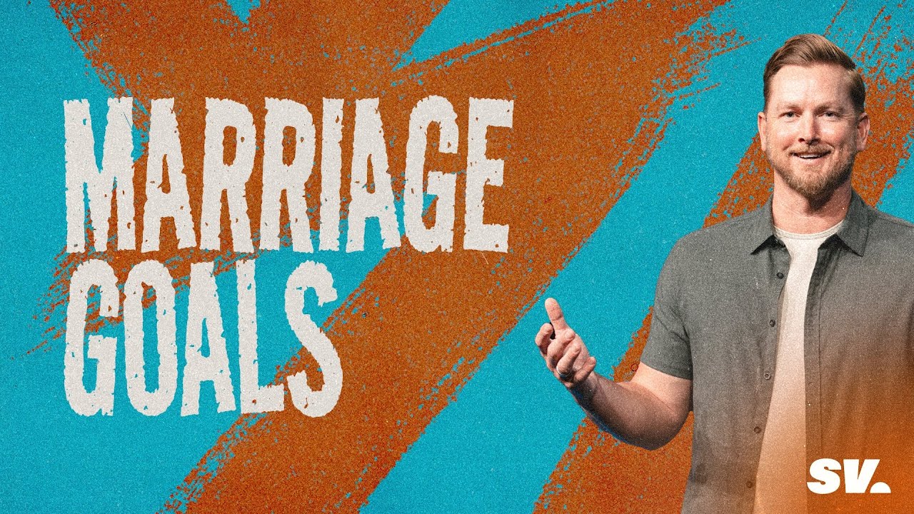 HFBC Message: Marriage Goals