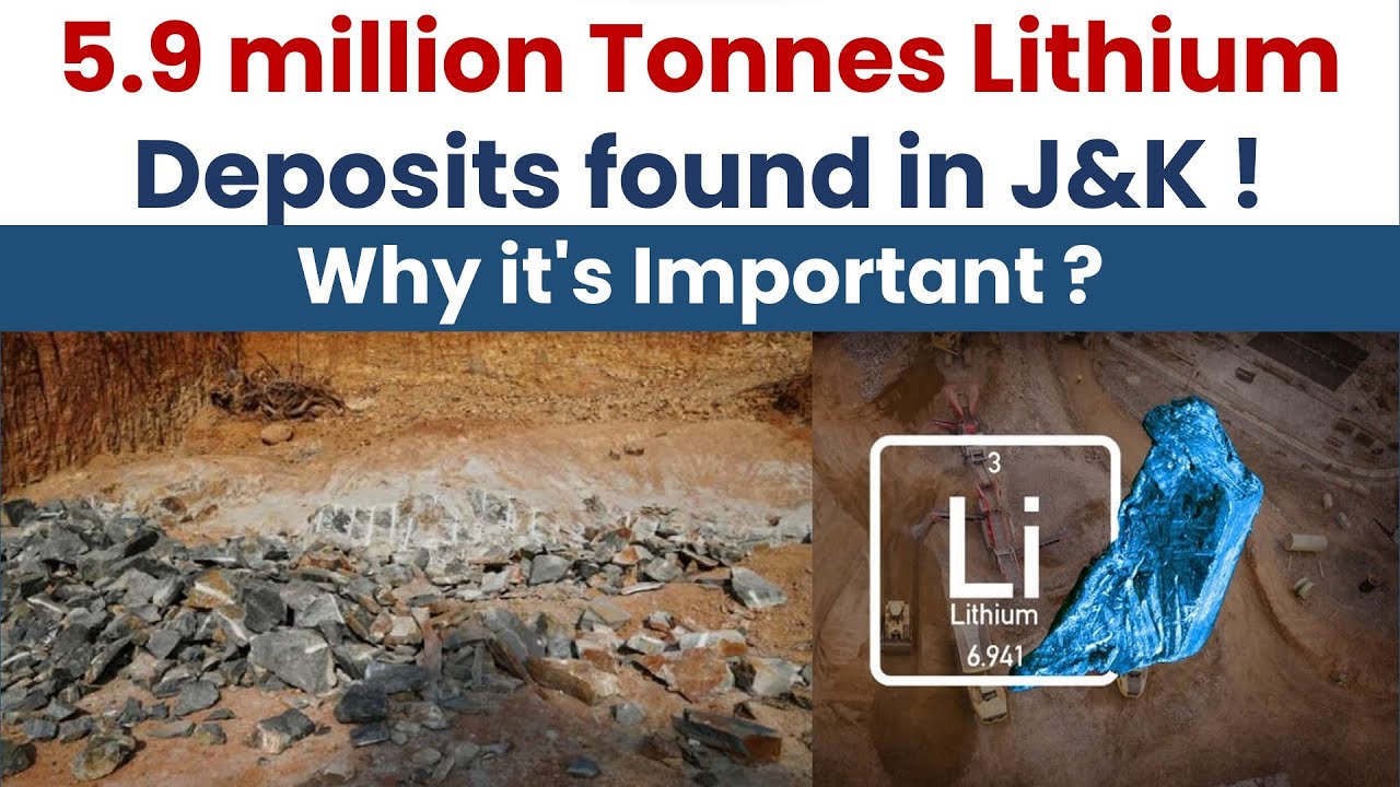 5.9 million Tonnes Lithium Deposits found in J&K ! Why it's ? - YouTube