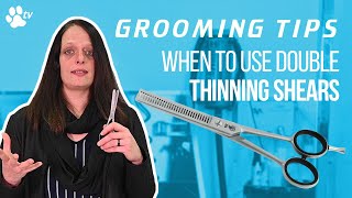When to use double thinning scissors for dog grooming | Grooming Tips  TRANSGROOM