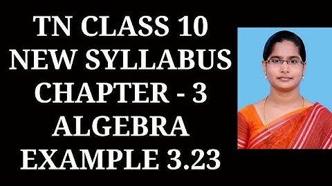 10th Maths Ch-3 Algebra | Example-3.23 | Samacheer One plus One channel
