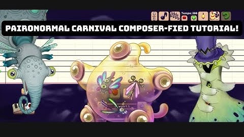 MSM Major Paironormal Carnival (w/ eRmA gUrDy) Composer-fied Tutorial!