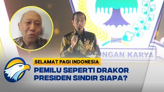 Pemilu Seperti Drakor, Presiden Sindir Siapa?