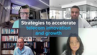 Key strategies to accelerate telecom innovation and growth - Mobile Europe panel