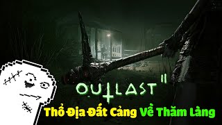 Thổ Địa Đất Cảng Về Thăm Làng Trong Outlast 2