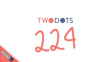TwoDots Level 224 Gameplay Playthrough