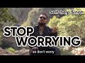 Stop worrying  one day you will die  selfhelp singh