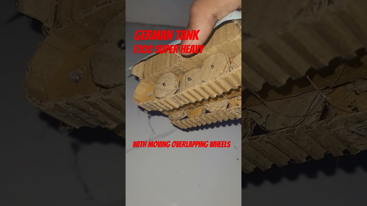 German E100 Super Heavy Tank|| WW2 || Cardboard Tanks