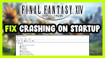 How to FIX FINAL FANTASY XIV Online Crashing on Startup!