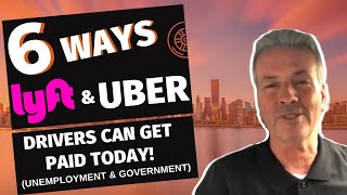 6 ways Lyft and Uber drivers can get paid today! (Unemployment & Government)