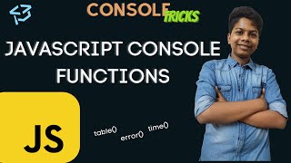 Console tips and tricks in Javascript| TechHarvesting