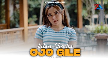 Intan Chaca - Ojo Gile (Official Music Video)