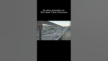 On-Site Assembly of Silo Roof Truss Structure